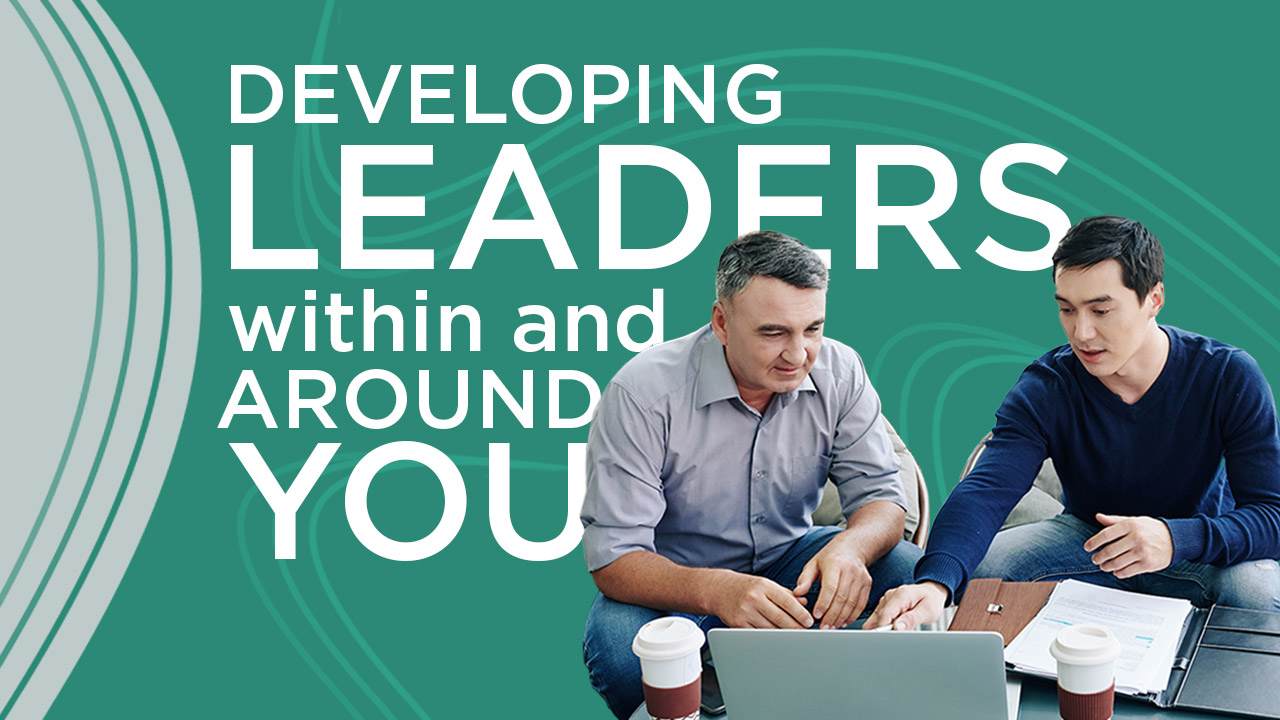 Developing Leaders within and around you